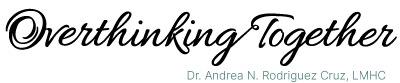 Andrea N. Rodriguez Cruz, LMHC | Overthinking Together PLLC Logo